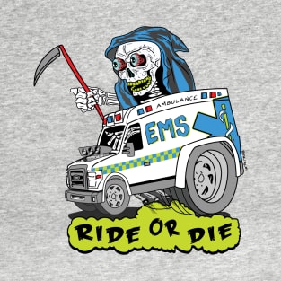 Ride or die T-Shirt